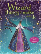 Wizard Things To Make And Do Paperback  by Rebecca Gilpin