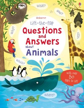 Lift The Flap Questions &amp; Answers About Animals
