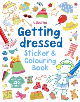 Getting Dressed Sticker And Colouring Book