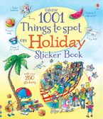 1001 Things To Spot/1001 Things To Spot On Holiday Sticker Book Paperback  by Hazel Maskell