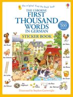 First Thousand Words German Sticker Book Paperback  by Heather Amery