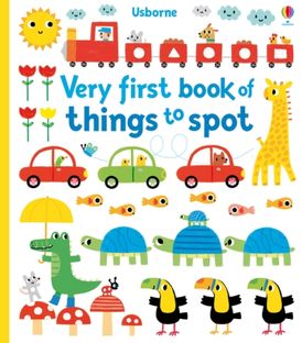 Very First Book Of Things To Spot Board Book
