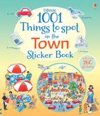 1001 Things To Spot In The Town Sticker Book