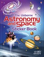 Astronomy And Space Sticker Book Paperback  by Emily Bone