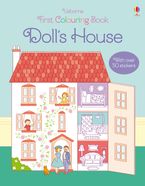 First Colouring Book Doll's House Paperback  by Abigail Wheatley