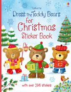 Dress the Teddy Bears for Christmas Sticker Book Paperback  by Felicity Brooks