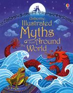 ILLUSTRATED MYTHS FROM AROUND THE WORLD Hardcover  by Various