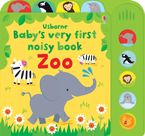 Baby's Very First Noisy Book Zoo Paperback  by Fiona Watt