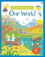 My First Book About Our World Paperback  by Felicity Brooks
