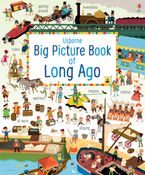 MY BIG PICTURE BOOK OF LONG AGO