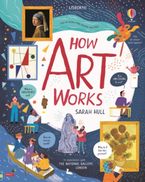 How Art Works Hardcover  by Sarah Hull