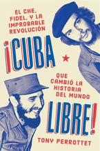 Cuba libre \ ¡Cuba libre! (Spanish edition)