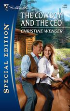 The Cowboy and the CEO eBook  by Christine Wenger