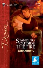 Standing Outside the Fire eBook  by Sara Orwig