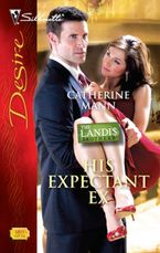 His Expectant Ex eBook  by Catherine Mann