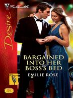Bargained Into Her Boss's Bed eBook  by Emilie Rose