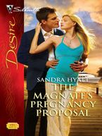 The Magnate's Pregnancy Proposal eBook  by Sandra Hyatt