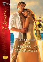 For Business...Or Marriage? eBook  by Jules Bennett