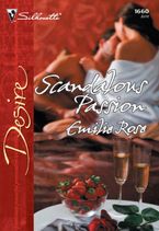 Scandalous Passion eBook  by Emilie Rose