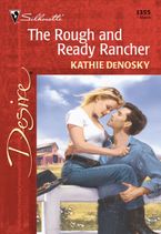 The Rough and Ready Rancher eBook  by Kathie DeNosky