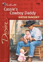 Cassie's Cowboy Daddy eBook  by Kathie DeNosky