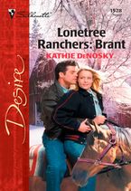 Lonetree Ranchers: Brant eBook  by Kathie DeNosky