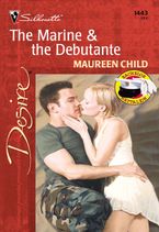 The Marine & The Debutante eBook  by Maureen Child
