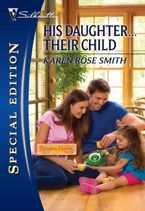 His Daughter...Their Child eBook  by Karen Rose Smith