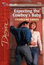 Expecting the Cowboy's Baby eBook  by Charlene Sands