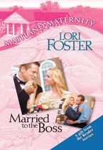 Married to the Boss eBook  by Lori Foster