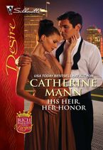 His Heir, Her Honor eBook  by Catherine Mann