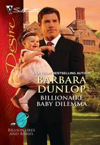 Billionaire Baby Dilemma eBook  by BARBARA DUNLOP
