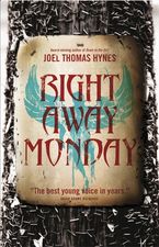 Right Away Monday eBook  by Joel Thomas Hynes