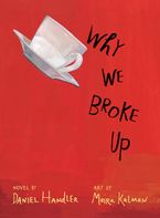 Why We Broke Up Paperback  by Daniel Handler