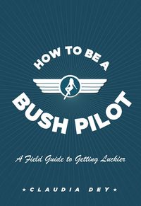 how-to-be-a-bush-pilot