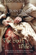 Sixth Wife Paperback  by Jean Plaidy