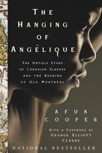 The Hanging Of Angelique eBook  by Afua Cooper