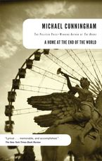 Home At The End Of The World eBook  by Michael Cunningham