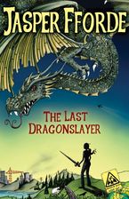 The Last Dragonslayer Hardcover  by Jasper Fforde