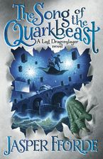 The Song Of The Quarkbeast Hardcover  by Jasper Fforde