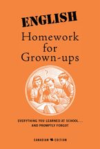 English Homework For Grown-Ups eBook  by E. Foley
