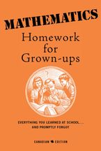 Mathematics Homework For Grown-Ups eBook  by E. Foley
