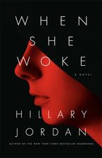 When She Woke eBook  by Hillary Jordan
