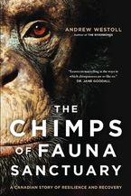 Chimps Of Fauna Sanctuary eBook  by Andrew Westoll