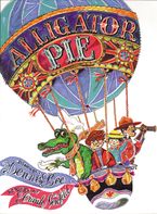 Alligator Pie Classic Edition Hardcover  by Dennis Lee