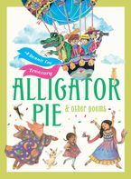 Alligator Pie and Other Poems Hardcover  by Dennis Lee
