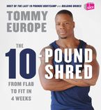 The 10-Pound Shred Paperback  by Tommy Europe