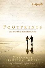 Footprints: The True Story Behind The Poem, Revised Edition