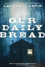 Our Daily Bread Paperback  by Lauren  B. Davis