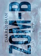 Zom-B: Volume 3 City Hardcover  by Darren Shan